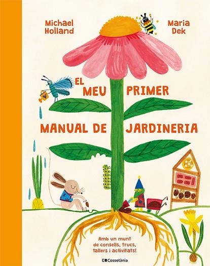 MEU PRIMER MANUAL DE JARDINERIA, EL | 9788413564487 | HOLLAND, MICHAEL | Llibreria La Gralla | Librería online de Granollers