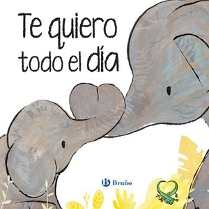 TE QUIERO TODO EL DÍA | 9788469643976 | HEGARTY, PATRICIA | Llibreria La Gralla | Librería online de Granollers