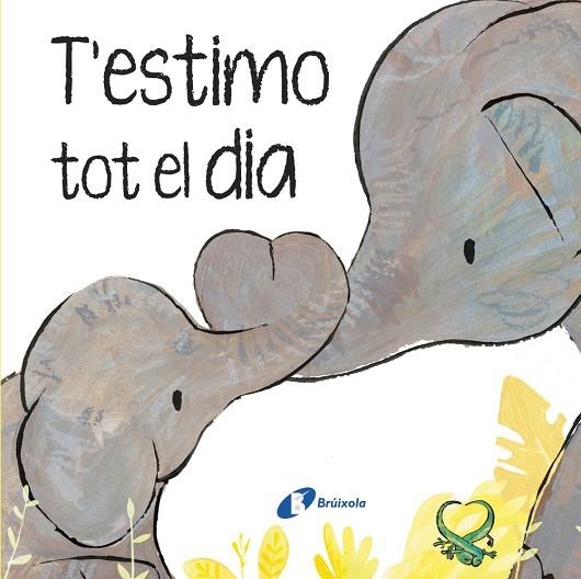 T'ESTIMO TOT EL DIA | 9788413494302 | HEGARTY, PATRICIA | Llibreria La Gralla | Llibreria online de Granollers