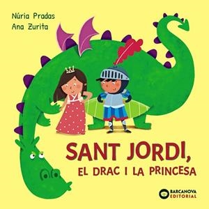 SANT JORDI, EL DRAC I LA PRINCESA | 9788448964986 | PRADAS, NÚRIA | Llibreria La Gralla | Llibreria online de Granollers
