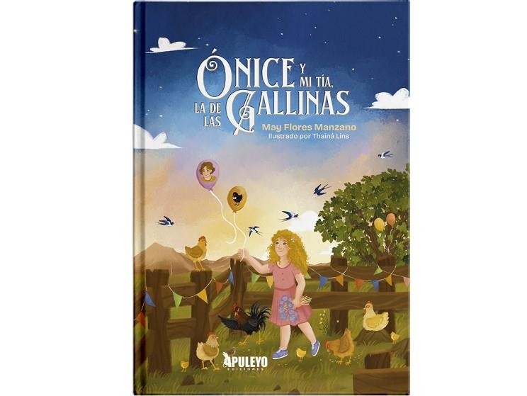 ÓNICE Y MI TÍA, LA DE LAS GALLINAS | 9788410602229 | FLORES MANZANO, MAY | Llibreria La Gralla | Llibreria online de Granollers