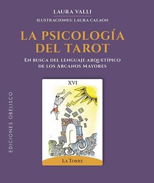 PSICOLOGÍA DEL TAROT, LA | 9788411722209 | VALLI, LAURA | Llibreria La Gralla | Llibreria online de Granollers