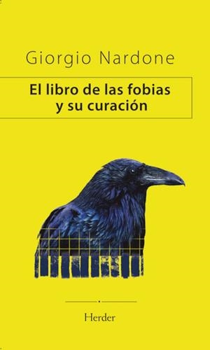 LIBRO DE LAS FOBIAS Y SU CURACIÓN, EL | 9788425451461 | NARDONE, GIORGIO | Llibreria La Gralla | Librería online de Granollers