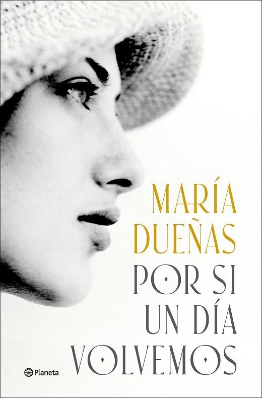 POR SI UN DÍA VOLVEMOS | 9788408299592 | DUEÑAS, MARÍA | Llibreria La Gralla | Librería online de Granollers
