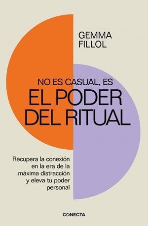 NO ES CASUAL, ES EL PODER DEL RITUAL | 9788418053443 | FILLOL, GEMMA | Llibreria La Gralla | Librería online de Granollers