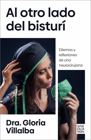 AL OTRO LADO DEL BISTURÍ | 9788466679367 | VILLALBA, DRA. GLORIA | Llibreria La Gralla | Llibreria online de Granollers