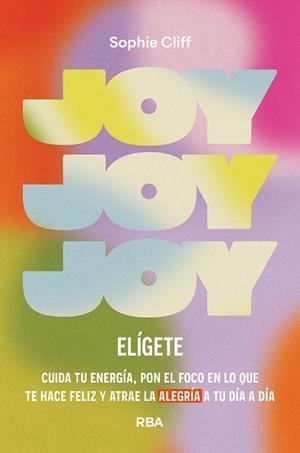 JOY: ELÍGETE | 9788411326278 | CLIFF, SOPHIE | Llibreria La Gralla | Llibreria online de Granollers