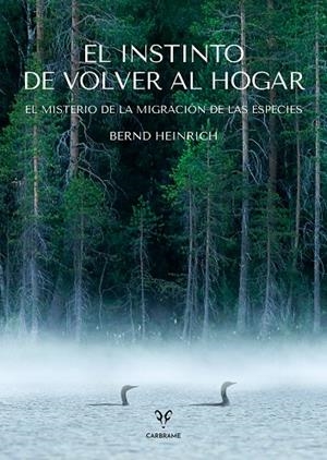 INSTINTO DE VOLVER AL HOGAR, EL | 9788412849448 | HEINRICH, BERND | Llibreria La Gralla | Librería online de Granollers