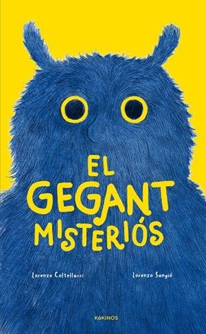 GEGANT MISTERIÓS, EL | 9788419475947 | COLTELLACCI, LORENZO | Llibreria La Gralla | Librería online de Granollers