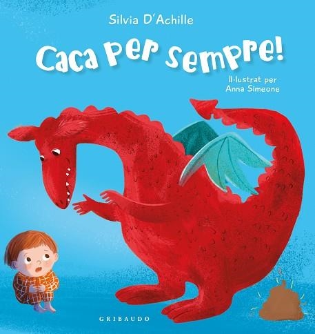 CACA PER SEMPRE! | 9788412978230 | ACHILLE, SILVIA | Llibreria La Gralla | Librería online de Granollers