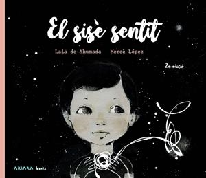 SISÈ SENTIT, EL | 9788418972744 | DE AHUMADA, LAIA ;  LÓPEZ, MERCÈ | Llibreria La Gralla | Llibreria online de Granollers