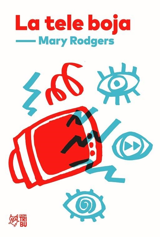TELE BOJA, LA | 9791387672072 | RODGERS, MARY | Llibreria La Gralla | Librería online de Granollers