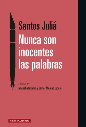 NUNCA SON INOCENTES LAS PALABRAS | 9788410107878 | JULIÁ, SANTOS | Llibreria La Gralla | Librería online de Granollers