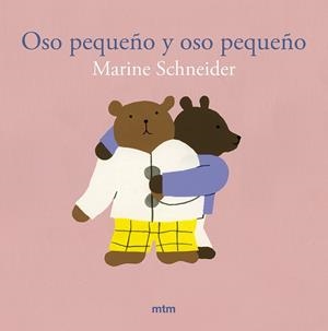 OSO PEQUEÑO Y OSO PEQUEÑO | 9788410407152 | SCHNEIDER, MARINE | Llibreria La Gralla | Llibreria online de Granollers