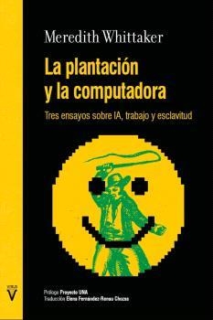 PLANTACIÓN Y LA COMPUTADORA, LA | 9788417870430 | WHITTAKER, MEREDITH | Llibreria La Gralla | Librería online de Granollers