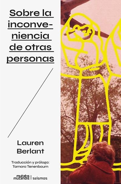 SOBRE LA INCONVENIENCIA DE OTRAS PERSONAS | 9788412979800 | BERLANT, LAUREN | Llibreria La Gralla | Librería online de Granollers