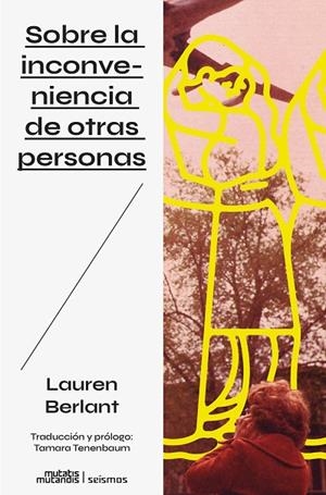 SOBRE LA INCONVENIENCIA DE OTRAS PERSONAS | 9788412979800 | BERLANT, LAUREN | Llibreria La Gralla | Llibreria online de Granollers