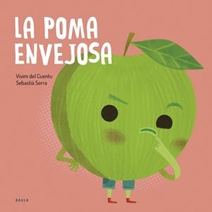 POMA ENVEJOSA, LA | 9788447953868 | VIVIM DEL CUENTU | Llibreria La Gralla | Librería online de Granollers
