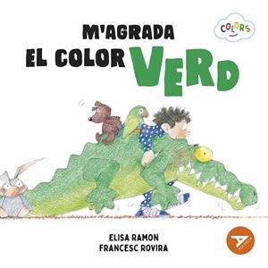 M'AGRADA EL COLOR VERD | 9788447953929 | RAMON BOFARULL, ELISA | Llibreria La Gralla | Librería online de Granollers
