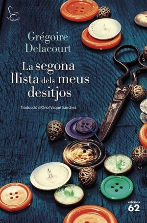 SEGONA LLISTA DELS MEUS DESITJOS, LA | 9788429782431 | DELACOURT, GRÉGOIRE | Llibreria La Gralla | Llibreria online de Granollers