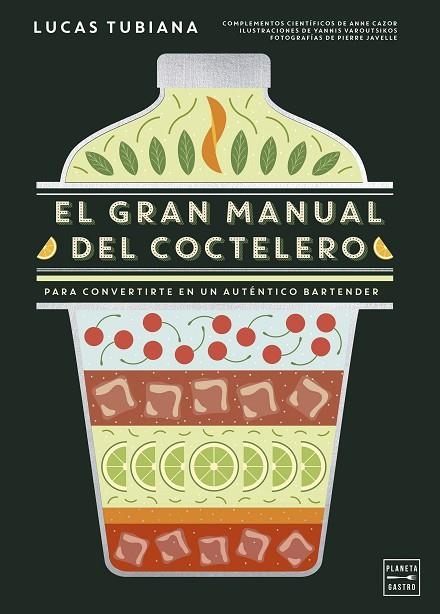 GRAN MANUAL DEL COCTELERO, EL | 9788408299264 | TUBIANA, LUCAS | Llibreria La Gralla | Llibreria online de Granollers