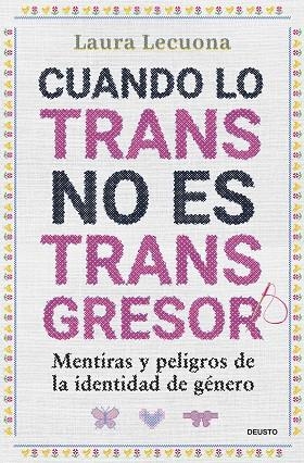 CUANDO LO TRANS NO ES TRANSGRESOR | 9788423438570 | LECUONA, LAURA | Llibreria La Gralla | Llibreria online de Granollers