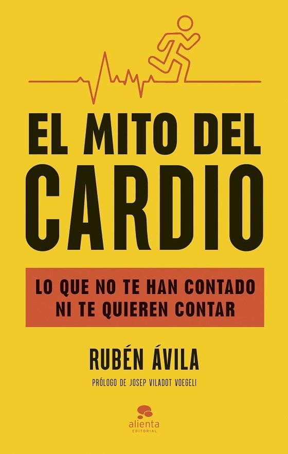 MITO DEL CARDIO, EL | 9788413444000 | ÁVILA, RUBÉN | Llibreria La Gralla | Librería online de Granollers
