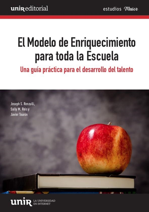 MODELO DE ENRIQUECIMIENTO PARA TODA LA ESCUELA, EL | 9788418367366 | RENZULLI, JOSEPH / REIS, SALLY M. / TOURÓN, JAVIER | Llibreria La Gralla | Librería online de Granollers