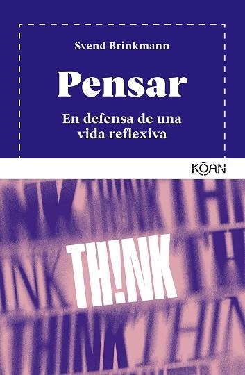 PENSAR | 9788410358171 | BRINKMANN, SVEND | Llibreria La Gralla | Librería online de Granollers