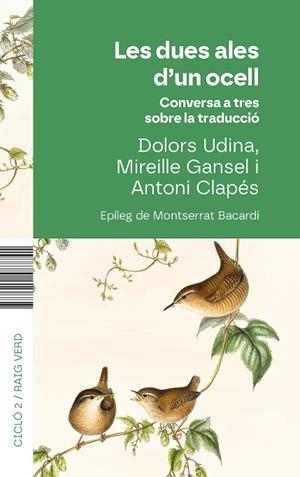 DUES ALES D'UN OCELL, LES | 9788410487741 | UDINA, DOLORS ;  CLAPÉS, ANTONI ;  GANSEL, MIREILLE | Llibreria La Gralla | Librería online de Granollers