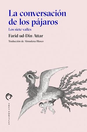 CONVERSACIÓN DE LOS PÁJAROS, LA | 9788412847635 | FARID UD_DIN ATTAR | Llibreria La Gralla | Llibreria online de Granollers