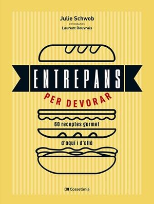 ENTREPANS PER DEVORAR | 9788413564753 | SCHWOB, JULIE | Llibreria La Gralla | Librería online de Granollers