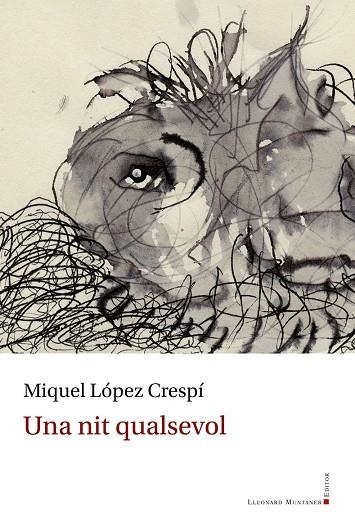 NIT QUALSEVOL, UNA | 9788410377325 | LÓPEZ CRESPÍ, MIQUEL | Llibreria La Gralla | Librería online de Granollers