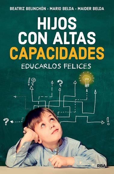 HIJOS CON ALTAS CAPACIDADES | 9788491873921 | BELINCHÓN, BEATRIZ / BELDA, MARIO / BELDA, MAIDER | Llibreria La Gralla | Llibreria online de Granollers