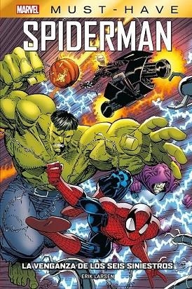 MARVEL MUST HAVE SPIDERMAN. LA VENGANZA DE LOS SEIS SINIESTROS | 9788410513662 | ERIK LARSEN | Llibreria La Gralla | Librería online de Granollers
