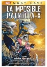 MARVEL MUST HAVE IMPOSIBLE PATRULLA-X 10. COMPLEJO DE MESÍAS | 9788410516243 | BRUBAKER, ED/ SILVESTRI, MARC/ TAN, BILLY/ DAVID, PETER/ EATON, SCOT/ KILE, CRAIGH/ YOST, CHRIS/ CAR | Llibreria La Gralla | Librería online de Granollers