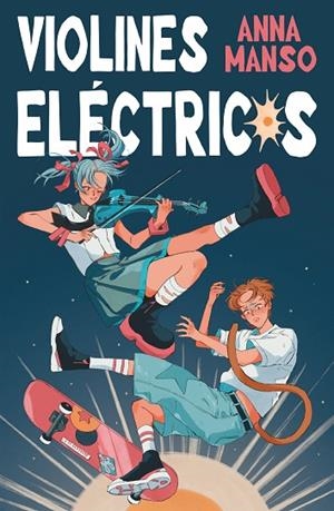 VIOLINES ELÉCTRICOS | 9788411829281 | MANSO MUNNÉ, ANNA | Llibreria La Gralla | Llibreria online de Granollers