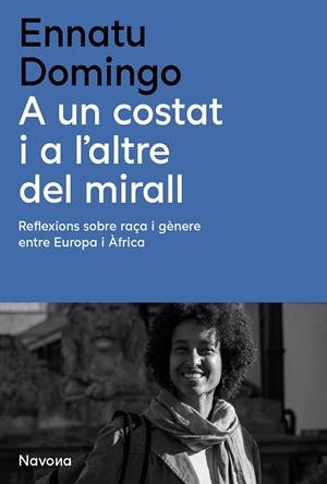 A UN COSTAT I A L'ALTRE DEL MIRALL | 9788410180314 | DOMINGO, ENNATU | Llibreria La Gralla | Librería online de Granollers
