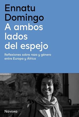 A AMBOS LADOS DEL ESPEJO | 9788410180338 | DOMINGO, ENNATU | Llibreria La Gralla | Librería online de Granollers
