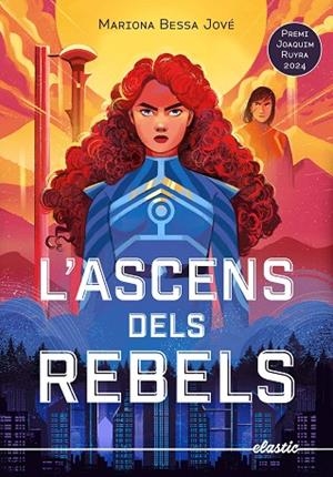 ASCENS DELS REBELS, L' | 9788419478634 | BESSA JOVÉ, MARIONA | Llibreria La Gralla | Llibreria online de Granollers