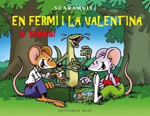 EN FERMÍ I LA VALENTINA, A TIRES! | 9788410131828 | ROMANÍ BONFILL, JOAN | Llibreria La Gralla | Llibreria online de Granollers