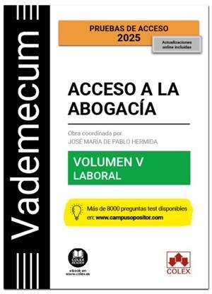 VADEMECUM ACCESO A LA ABOGACÍA. VOLUMEN V. PARTE ESPECÍFICA LABORAL | 9788411949057 | EDITORIAL COLEX, S.L. | Llibreria La Gralla | Librería online de Granollers
