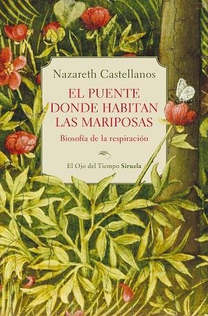 PUENTE DONDE HABITAN LAS MARIPOSAS, EL | 9788410415324 | CASTELLANOS, NAZARETH | Llibreria La Gralla | Llibreria online de Granollers