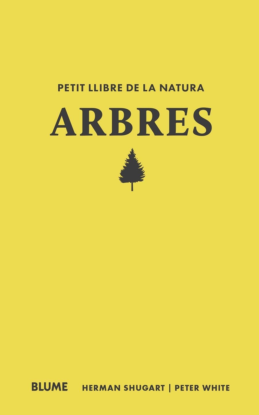 PETIT LLIBRE DE LA NATURA. ARBRES | 9788410268685 | SHUGART, HERMAN ;  WHITE, PETER | Llibreria La Gralla | Librería online de Granollers