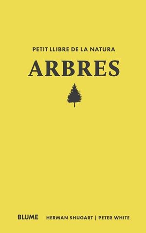 PETIT LLIBRE DE LA NATURA. ARBRES | 9788410268685 | SHUGART, HERMAN ;  WHITE, PETER | Llibreria La Gralla | Llibreria online de Granollers