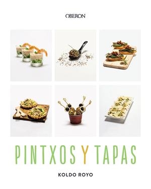 PINTXOS Y TAPAS | 9788441551329 | ROYO, KOLDO | Llibreria La Gralla | Librería online de Granollers