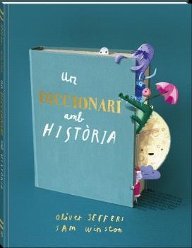 DICCIONARI AMB HISTÒRIA, UN | 9788419913609 | JEFFERS, OLIVER / WINSTON, SAM | Llibreria La Gralla | Librería online de Granollers