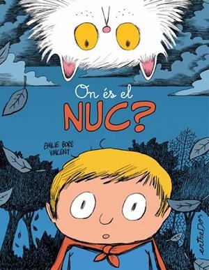 ON ÉS EL NUC? | 9788418900938 | BORÉ, ÉMILIE | Llibreria La Gralla | Librería online de Granollers