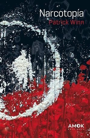 NARCOTOPÍA | 9788419211552 | PATRICK WINN | Llibreria La Gralla | Llibreria online de Granollers