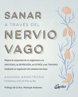 SANAR A TRAVÉS DEL NERVIO VAGO | 9788411081368 | ARMSTRONG, AMANDA | Llibreria La Gralla | Llibreria online de Granollers